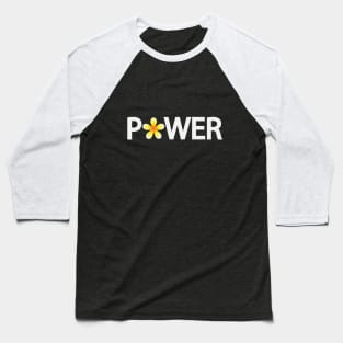 Power artistic typographic artwork Baseball T-Shirt